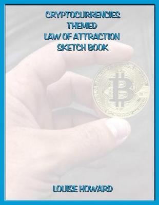 Book cover for 'Cryptocurrencies' Themed Law of Attraction Sketch Book