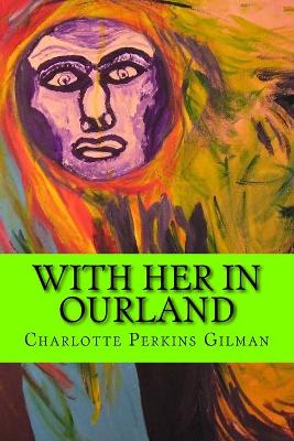 Book cover for With her in Ourland (Feminist Novel)