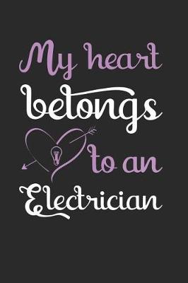 Book cover for My Heart Belongs To An Electrician