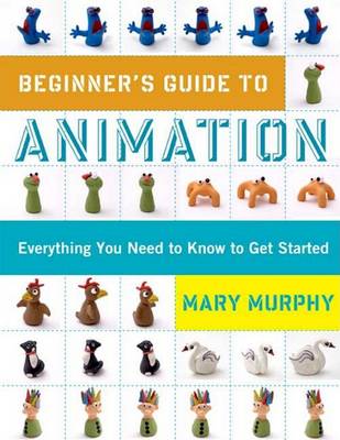 Book cover for Beginner's Guide to Animation