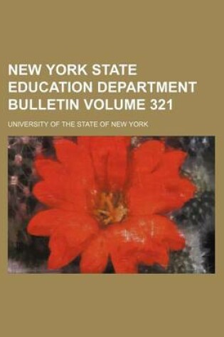 Cover of New York State Education Department Bulletin Volume 321