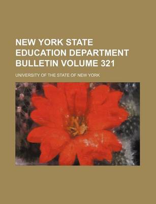 Book cover for New York State Education Department Bulletin Volume 321
