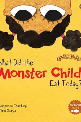 Cover of What Did the Monster Child Eat Today?