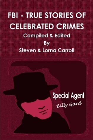 Cover of FBI - True Stories of Celebrated Crimes