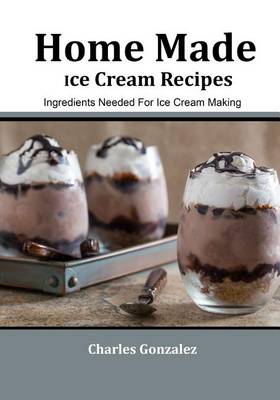 Book cover for Home Made Ice Cream Recipes