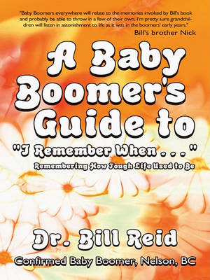 Book cover for A Baby Boomer's Guide to "I Remember When . . . "