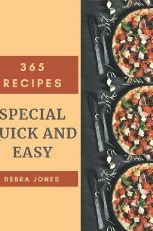 Cover of 365 Special Quick And Easy Recipes