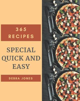 Book cover for 365 Special Quick And Easy Recipes