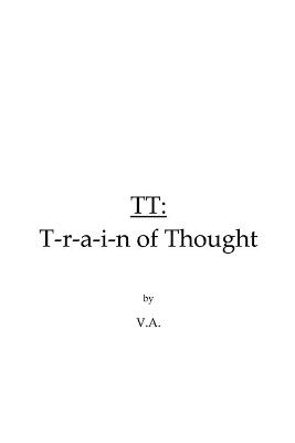 Book cover for TT: T-r-a-i-n of Thought