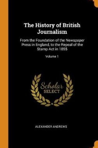 Cover of The History of British Journalism