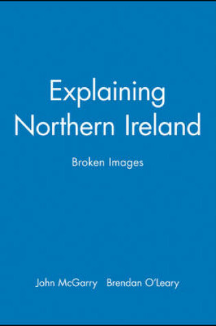 Cover of Explaining Northern Ireland