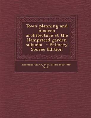 Book cover for Town Planning and Modern Architecture at the Hampstead Garden Suburb;