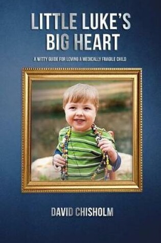 Cover of Little Luke's Big Heart