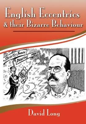 Book cover for English Eccentrics and Their Bizarre Behaviour