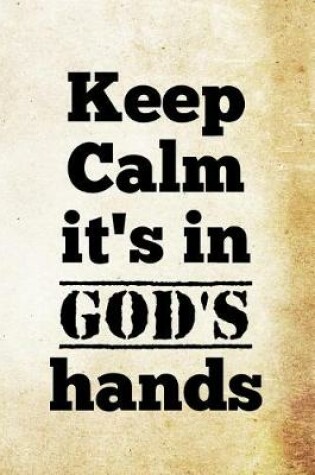 Cover of Keep Calm it's in God's hands