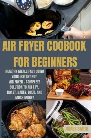 Cover of Air Fryer Coobook for Beginners