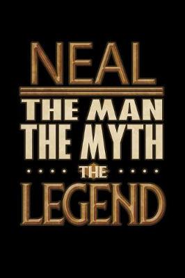 Book cover for Neal The Man The Myth The Legend