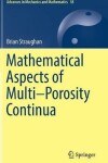 Book cover for Mathematical Aspects of Multi-Porosity Continua