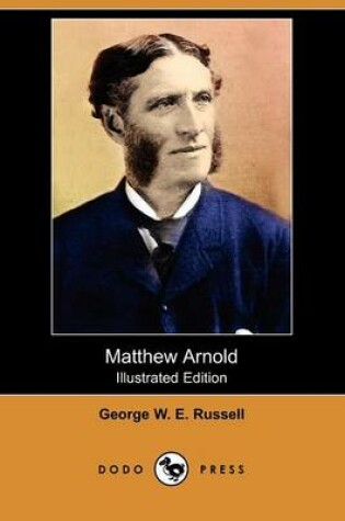 Cover of Matthew Arnold (Illustrated Edition) (Dodo Press)