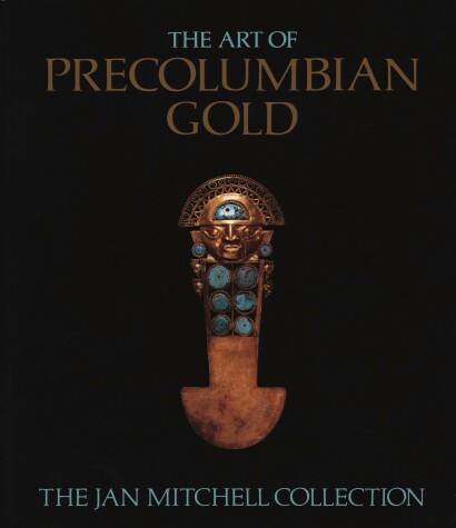 Book cover for Art of Pre-Colombian Gold