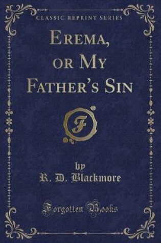 Cover of Erema, or My Father's Sin (Classic Reprint)