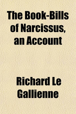 Book cover for The Book-Bills of Narcissus, an Account