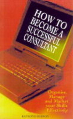 Cover of How to Become a Successful Consultant