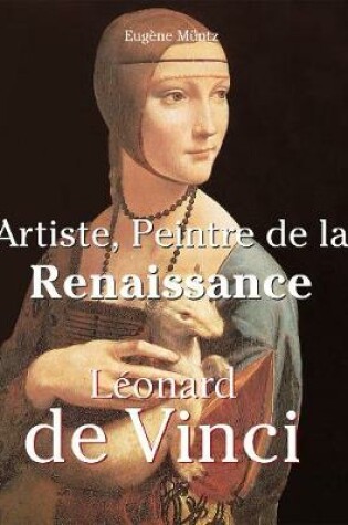 Cover of Leonardo Da Vinci - Artiste, Peintre de la Renaissance