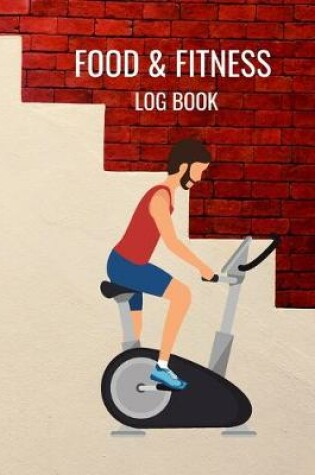 Cover of Food & Fitness Log Book