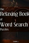 Book cover for The Relaxing Book of Word Search Puzzles Volume 4