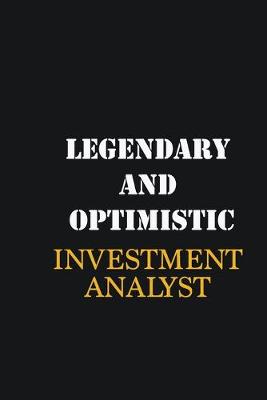 Book cover for Legendary and Optimistic Investment Analyst