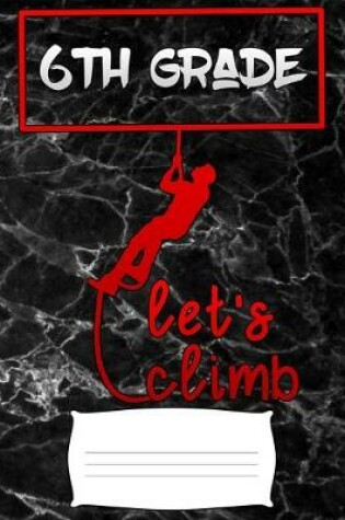 Cover of lets climb 6th grade