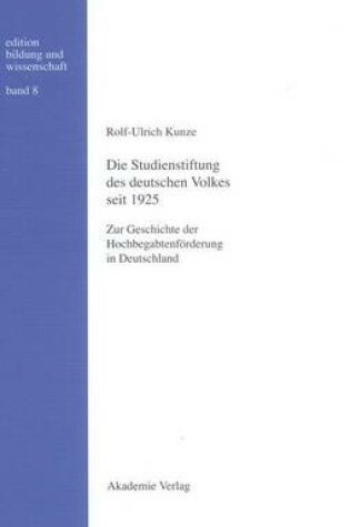 Cover of Die Studienstiftung Des Deutschen Volkes Seit 1925