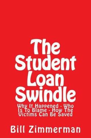 Cover of The Student Loan Swindle