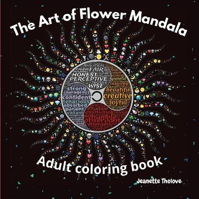 Book cover for The Art of Flower Mandala Adult Coloring Book