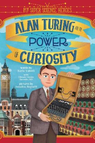 Cover of Alan Turing and the Power of Curiosity