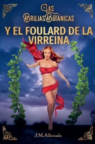 Cover of Las Brujas Botanicas y el Foulard de la Virreina