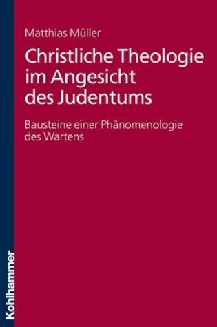 Cover of Christliche Theologie Im Angesicht Des Judentums