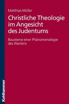 Book cover for Christliche Theologie Im Angesicht Des Judentums