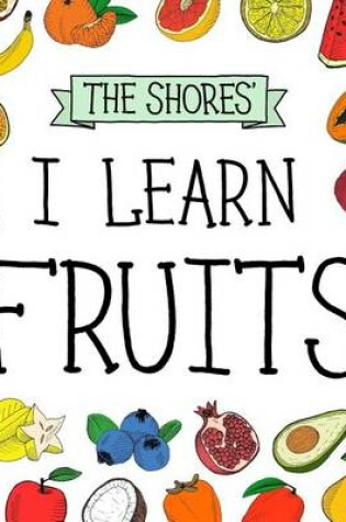 Cover of I Learn Fruits