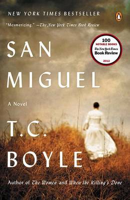 San Miguel by T Coraghessan Boyle