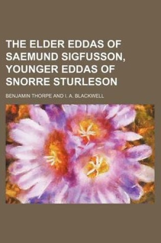 Cover of The Elder Eddas of Saemund Sigfusson, Younger Eddas of Snorre Sturleson