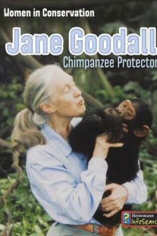 Cover of Jane Goodall: Chimpanzee Protector (Women in Conversation)