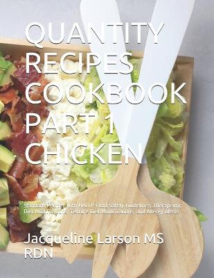 Book cover for Quantity Recipes Cookbook Part 1 Chicken