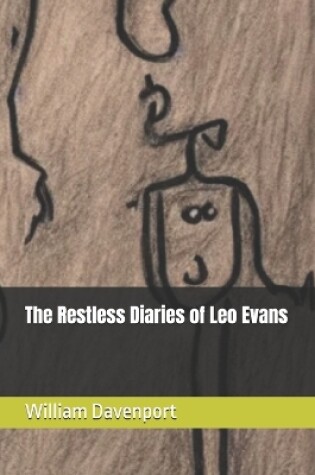 Cover of The Restless Diaries of Leo Evans