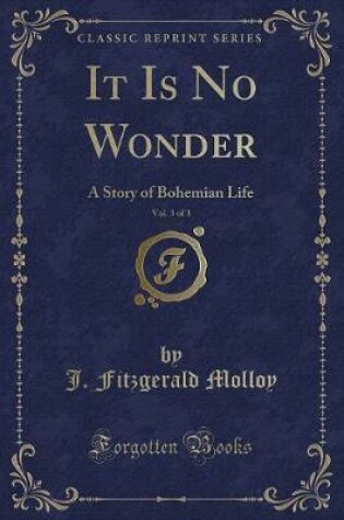 Cover of It Is No Wonder, Vol. 3 of 3