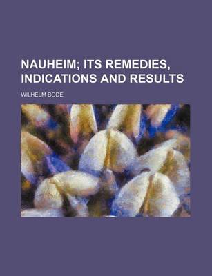 Book cover for Nauheim; Its Remedies, Indications and Results