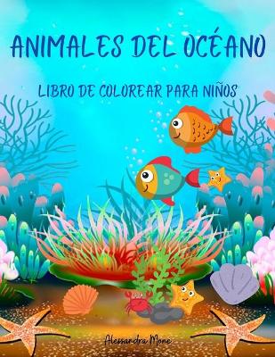 Book cover for Libro para colorear de animales del océano para niños
