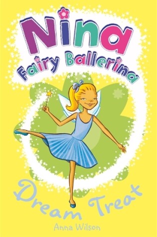 Cover of Nina Fairy Ballerina: 8 Dream Treat
