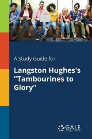 Cover of A Study Guide for Langston Hughes's Tambourines to Glory